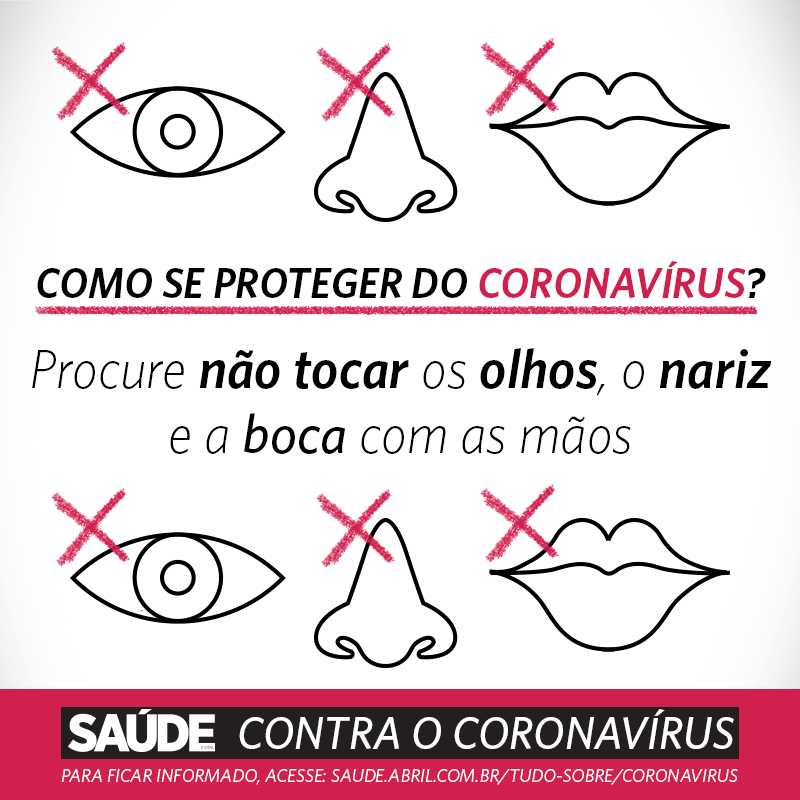 Como se proteger do coronavírus? Procure não tocar os olhos, o nariz e a boca com as mãos