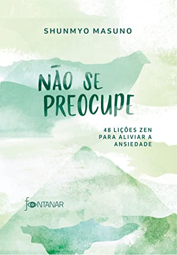 não se preocupe livro não se preocupe 48 lições zen